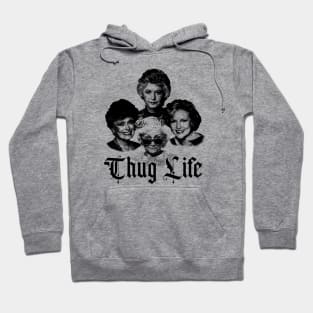 Black Vintage Thug Life Golden Girls Hoodie